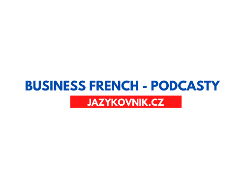 Business French – podcasty