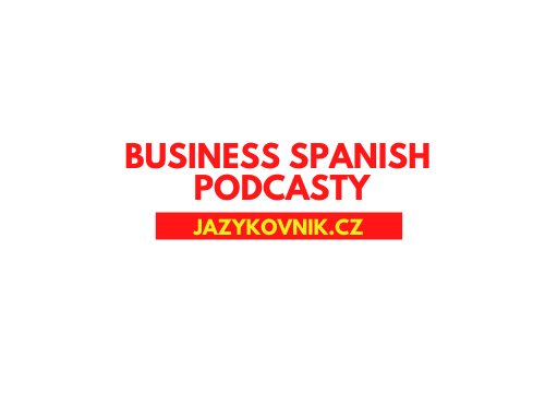 Business Spanish – podcasty